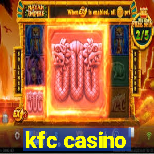 kfc casino